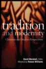 Tradition and Modernity : Christian and Muslim Perspectives - Book
