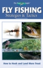 Fly Fishing Strategies & Tactics : How to Hook and Land More Trout - Book
