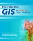 Understanding GIS : An ArcGIS(R) Pro Project Workbook - eBook