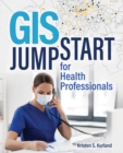 GIS Jump Start for Health Professionals - eBook