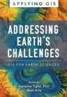 Addressing Earth's Challenges : GIS for Earth Sciences - eBook