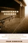 Shortened Seasons : The Untimely Deaths of Major League Baseball's Stars and Journeymen - Book