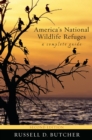 America's National Wildlife Refuges : A Complete Guide - eBook