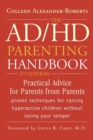 ADHD Parenting Handbook : Practical Advice for Parents from Parents - eBook
