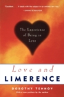 Love and Limerence : The Experience of Being in Love - eBook