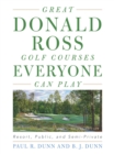 Great Donald Ross Golf Courses Everyone Can Play : Resort, Public, and Semi-Private - Book