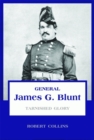 General James G. Blunt : Corrupt Conqueror - Book