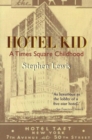 Hotel Kid : A Times Square Childhood - Book