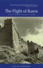 Flight of Ikaros : Travels in Greece During the Civil War - Book