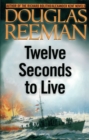 Twelve Seconds to Live - Book