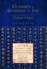 Classics of Buddhism and Zen, Volume Five : The Collected Translations of Thomas Cleary - Book