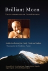 Brilliant Moon : The Autobiography of Dilgo Khyentse - Book