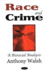 Race & Crime : A Biosocial Analysis - Book