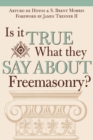 Is it True What They Say About Freemasonry? - Book