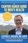 The Canyon Ranch Guide To Men's Health - eBook
