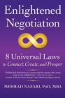 Enlightened Negotiation™ : 8 Universal Laws to Connect, Create, and Prosper - Book