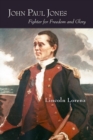 John Paul Jones : Fighter for Freedom and Glory - Book