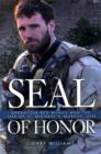 Seal of Honor : Operation Red Wings and the Life of Lt Michael P Murphy, USN - Book