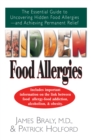 Hidden Food Allergies : The Essential Guide to Uncovering Hidden Food Allergies--And Achieving Permanent Relief - eBook