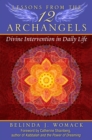 Lessons from the Twelve Archangels : Divine Intervention in Daily Life - eBook