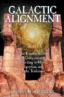 Galactic Alignment : The Transformation of Consciousness According to Mayan, Egyptian, and Vedic Traditions - eBook