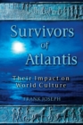 Survivors of Atlantis : Their Impact on World Culture - eBook