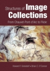 Structures of Image Collections : From Chauvet-Pont-d'Arc to Flickr - Book