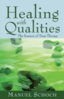 Healing with Qualities : The Essence of Time Therapy - Book