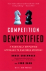 Competition Demystified : A Radically Simplified Approach to Business Strategy - Book