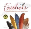 Feathers : A Beautiful Look at a Bird's Most Unique Feature - Book