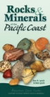 Rocks & Minerals of the Pacific Coast : Your Way to Easily Identify Rocks & Minerals - Book