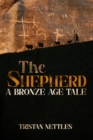 The Shepherd : A Bronze Age Tale - Book