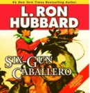 Six-Gun Caballero - Book
