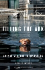 Filling the Ark : Animal Welfare in Disasters - Book