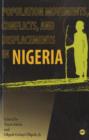 Population Movements, Conflicts And Displacements In Nigeria - Book