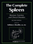 The Complete Spleen : Structure, Function, and Clinical Disorders - eBook