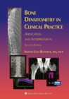 Bone Densitometry in Clinical Practice : Application and Interpretation - eBook