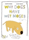 Why Dogs Have Wet Noses - Book