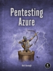 Pentesting Azure : The Definitive Guide to Testing and Securing Deployments - Book