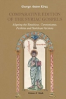 Comparative Edition of the Syriac Gospels (Vol 2) : Aligning the Sinaiticus, Curetonianus, Peshitta and Harklean Versions - Book