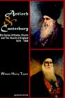 Antioch and Canterbury : The Syrian Orthodox Church and the Church of England (1874-1928) - Book