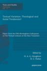 Textual Variation: Theological and Social Tendencies? : Papers from the Fifth Birmingham Colloquium on the Textual Criticism of the New Testament - Book