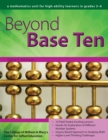 Beyond Base Ten : A Mathematics Unit for High-Ability Learners in Grades 3-6 - Book