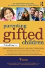 Parenting Gifted Children : The Authoritative Guide From the National Association for Gifted Children - Book