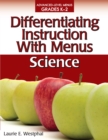 Differentiating Instruction With Menus : Science (Grades K-2) - Book