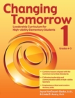 Changing Tomorrow 1 : Leadership Curriculum for High-Ability Elementary Students (Grades 4-5) - Book