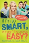 If I'm So Smart, Why Aren't the Answers Easy? - Book