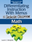 Differentiating Instruction With Menus for the Inclusive Classroom : Math (Grades 6-8) - Book