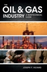 The Oil & Gas Industry : A Nontechnical Guide - Book