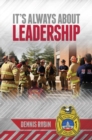 It's Always About Leadership - Book